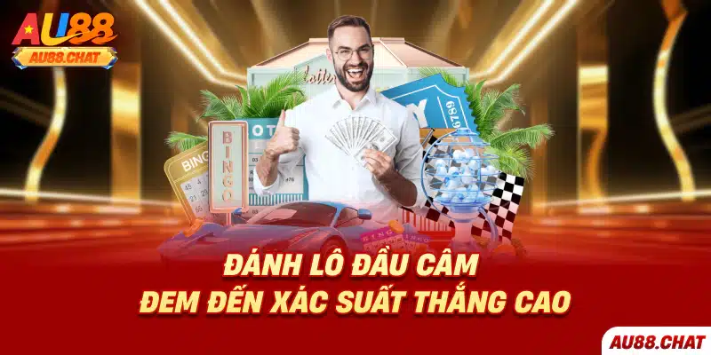 Đánh lô đầu câm đem đến xác suất thắng cao 