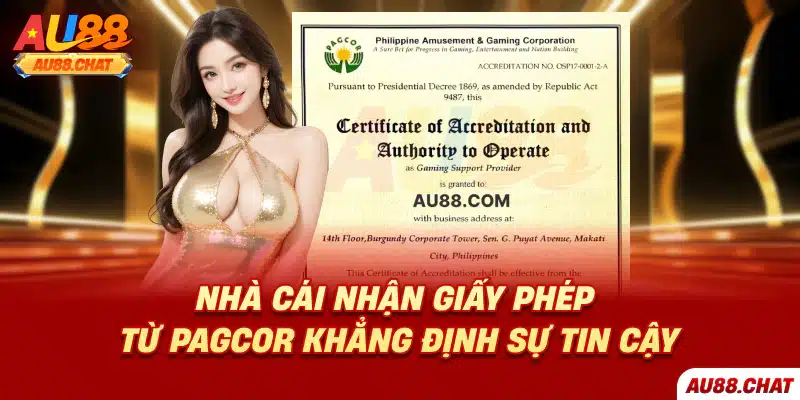 Nhà cái nhận giấy phép từ PAGCOR khẳng định sự tin cậy